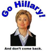 Go Hillary! And don't come back.