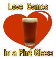 Beer - Love Comes in a Pint Glass